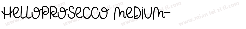HelloProsecco Medium字体转换